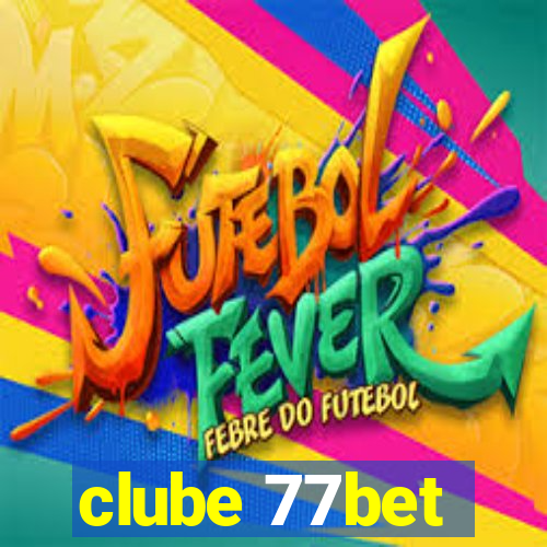 clube 77bet