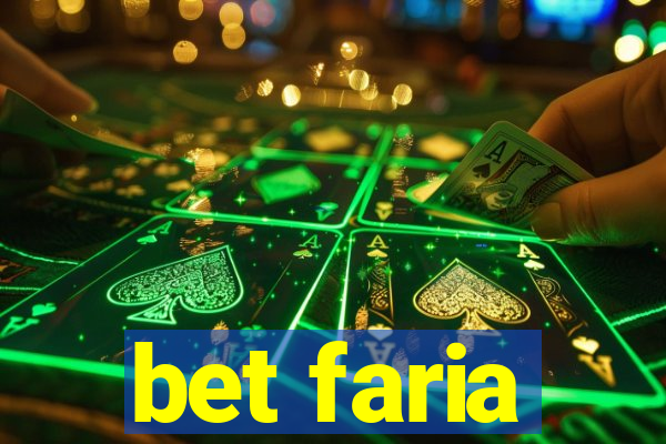 bet faria