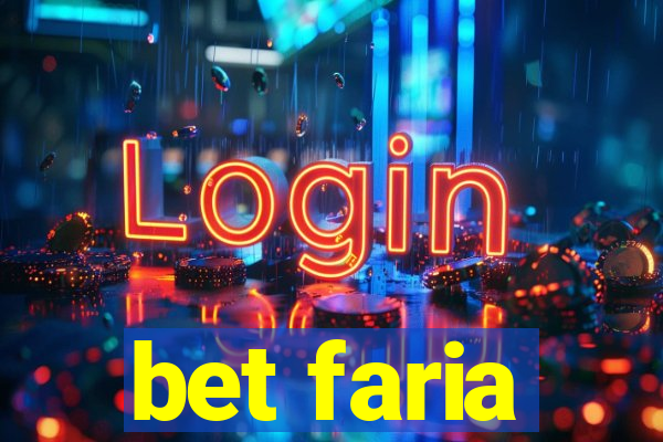 bet faria