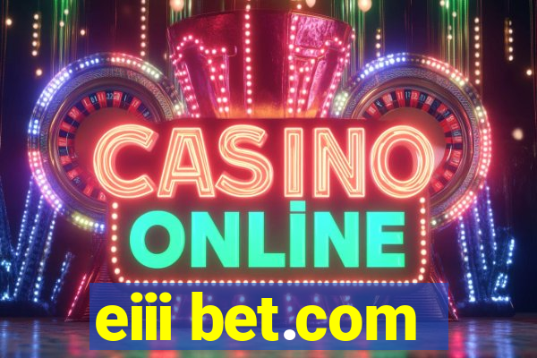 eiii bet.com