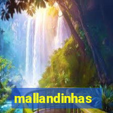 mallandinhas