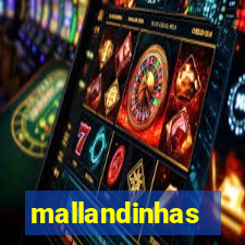 mallandinhas