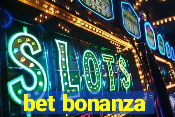 bet bonanza