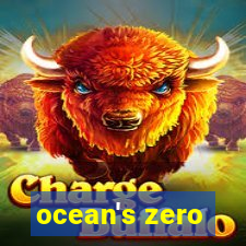 ocean's zero