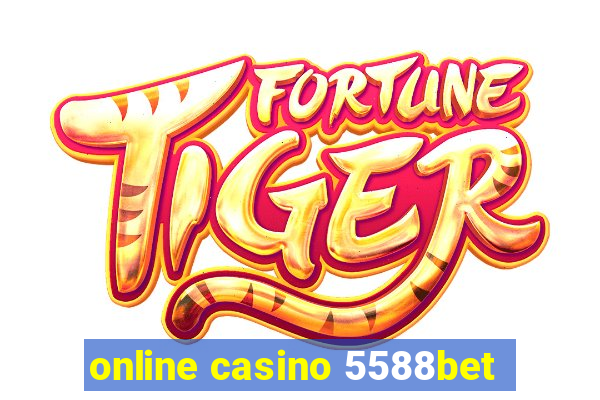 online casino 5588bet