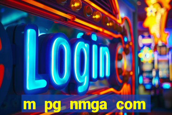 m pg nmga com fortune tiger