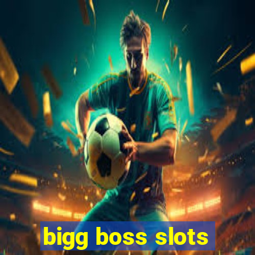 bigg boss slots