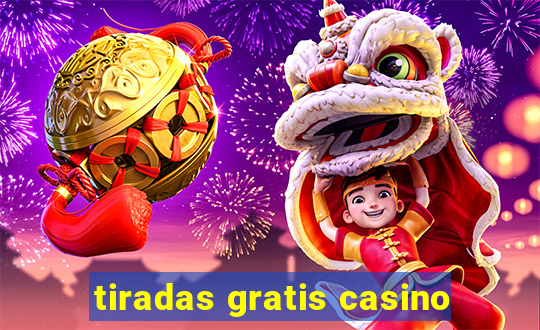 tiradas gratis casino