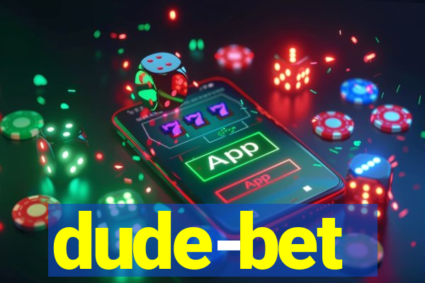 dude-bet