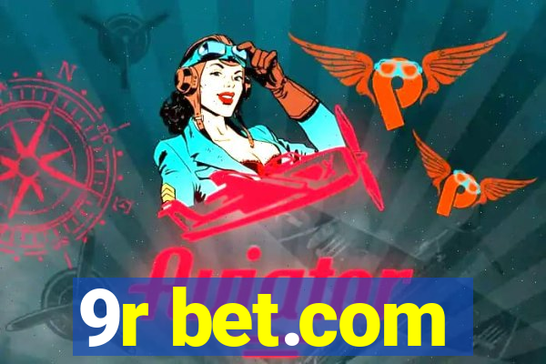 9r bet.com