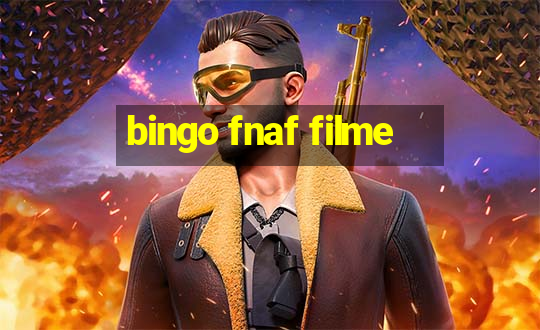 bingo fnaf filme