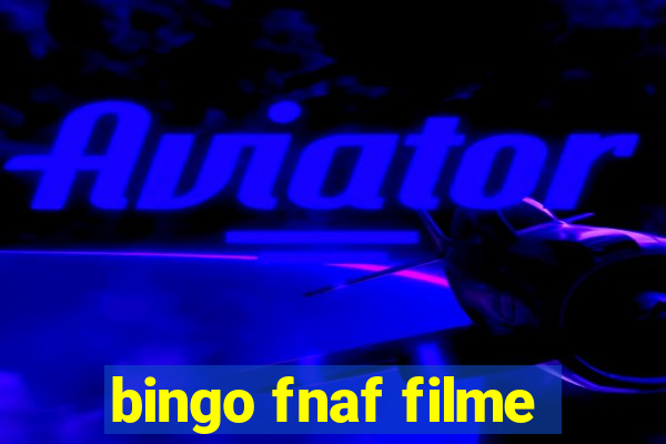 bingo fnaf filme