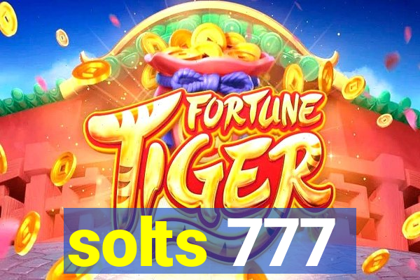 solts 777