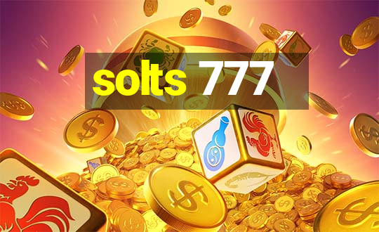 solts 777