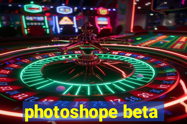 photoshope beta