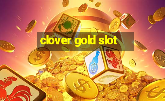 clover gold slot