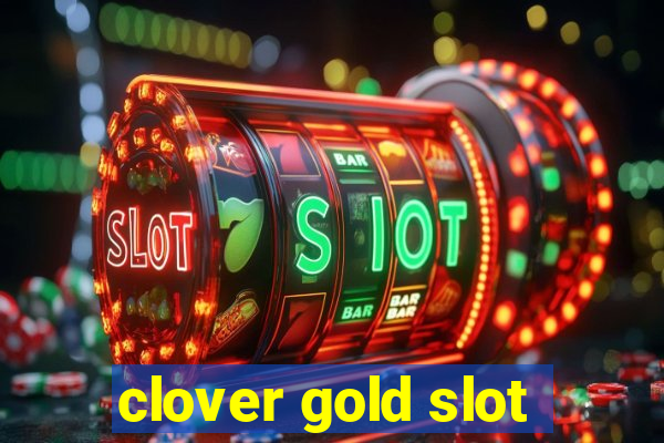 clover gold slot