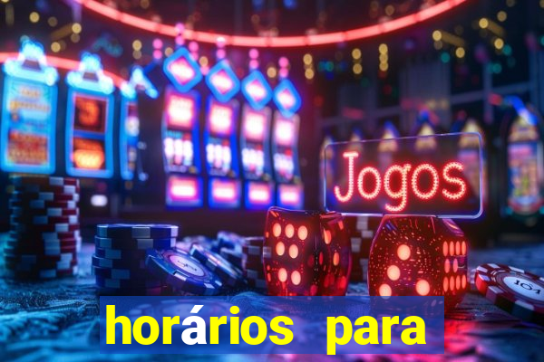 horários para jogar fortune tiger