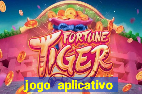 jogo aplicativo para ganhar dinheiro