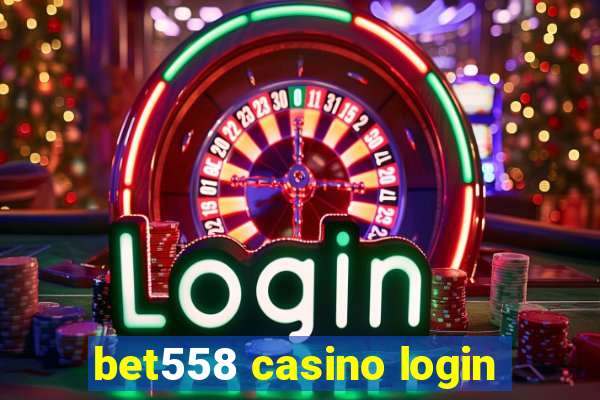 bet558 casino login