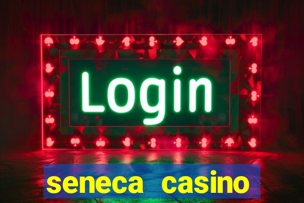 seneca casino niagara falls new york