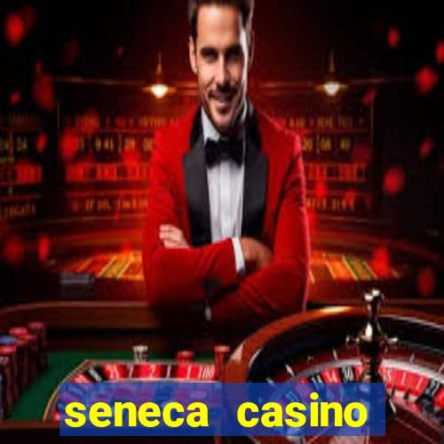 seneca casino niagara falls new york