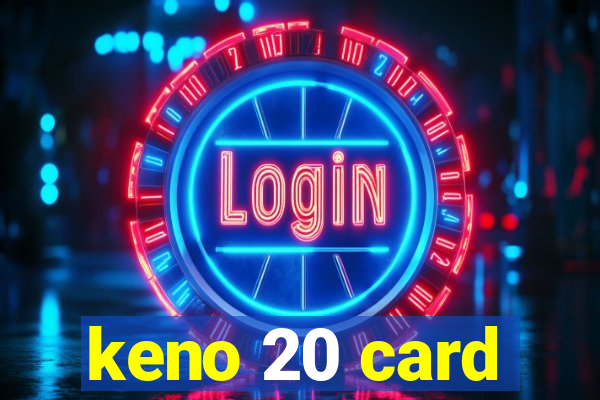 keno 20 card