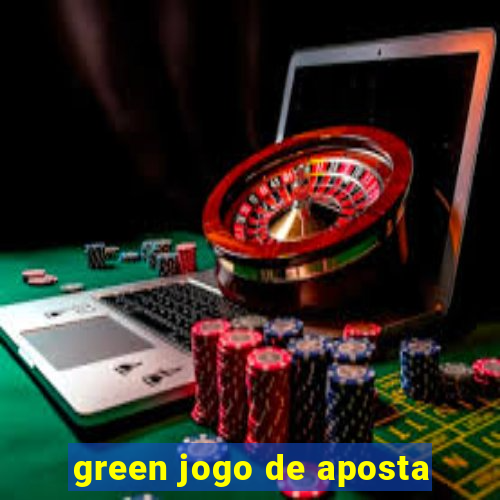 green jogo de aposta