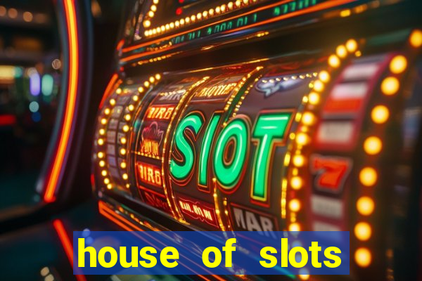 house of slots free coins