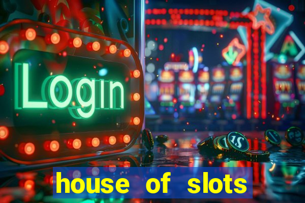 house of slots free coins