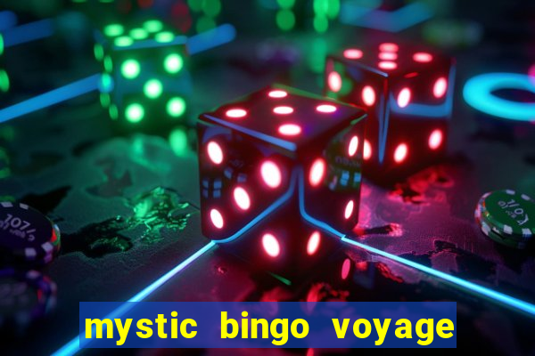 mystic bingo voyage reclame aqui