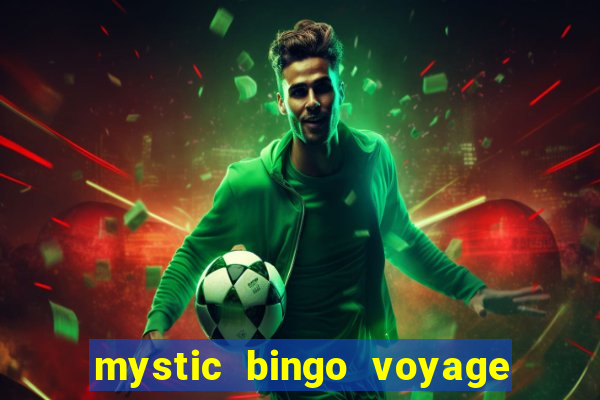 mystic bingo voyage reclame aqui