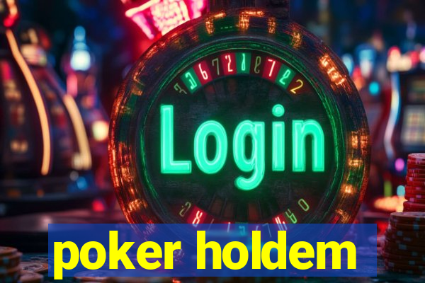 poker holdem