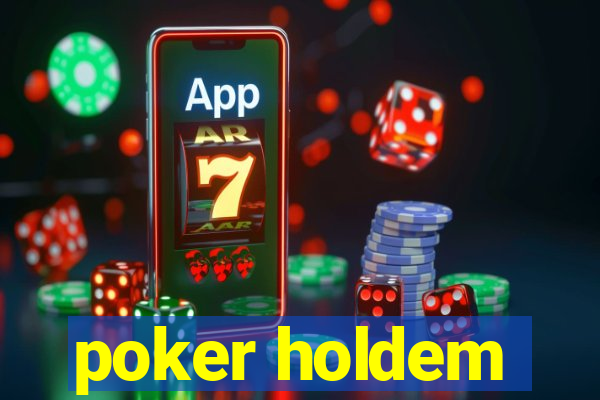 poker holdem