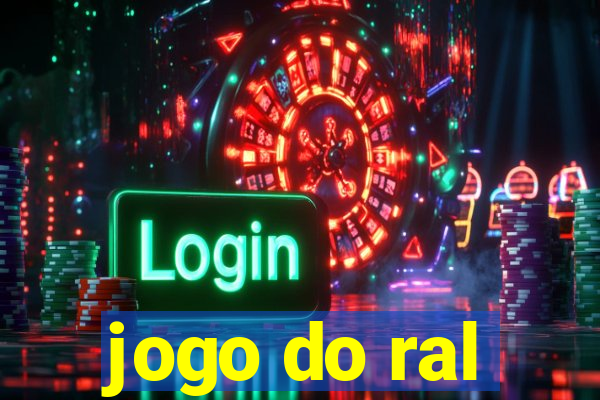 jogo do ral