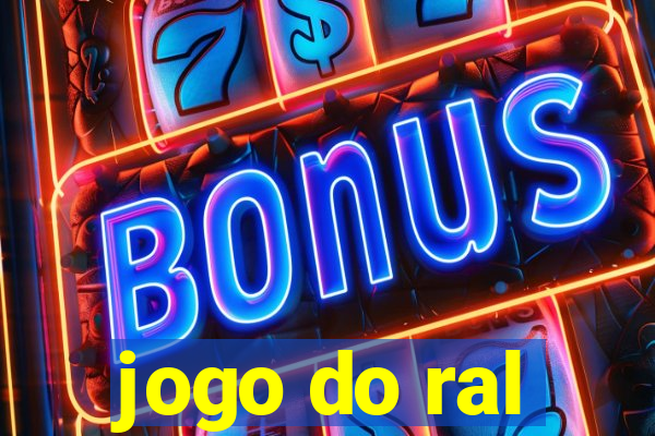 jogo do ral