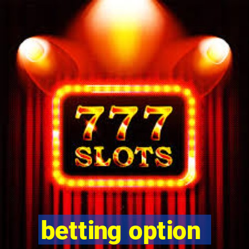 betting option