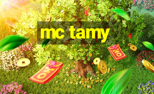 mc tamy