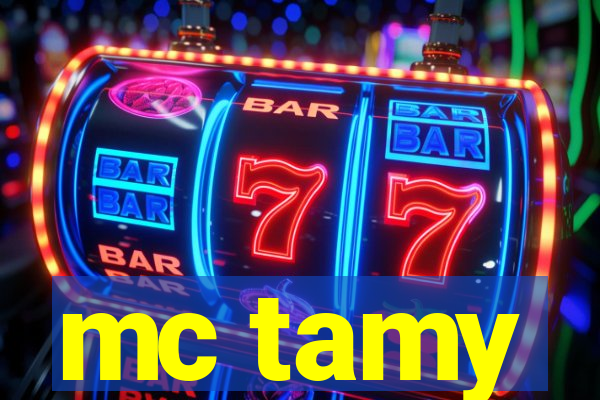 mc tamy