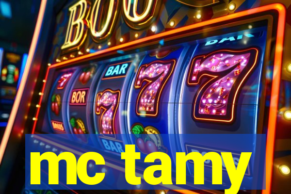 mc tamy