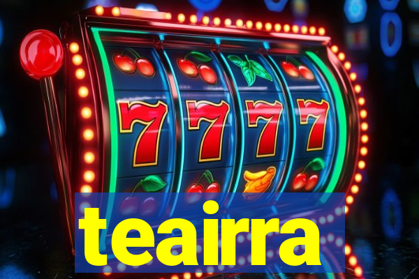 teairra