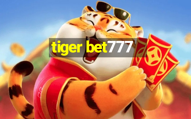 tiger bet777