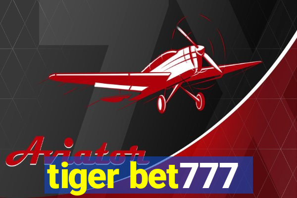 tiger bet777