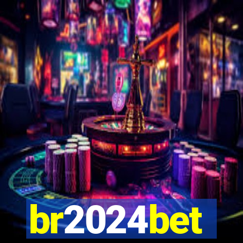 br2024bet