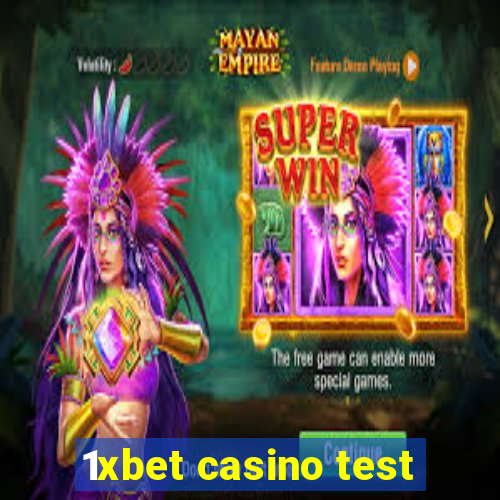 1xbet casino test