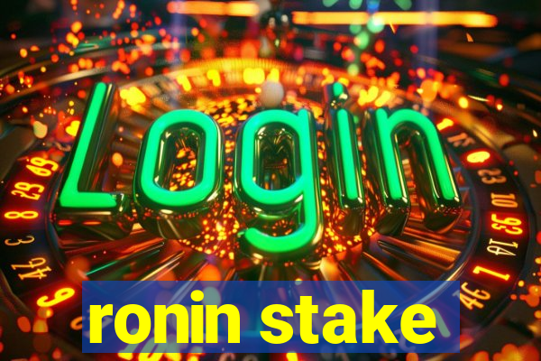 ronin stake