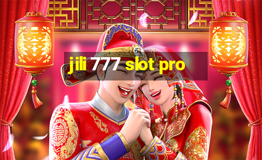 jili 777 slot pro