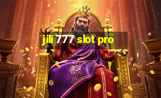 jili 777 slot pro