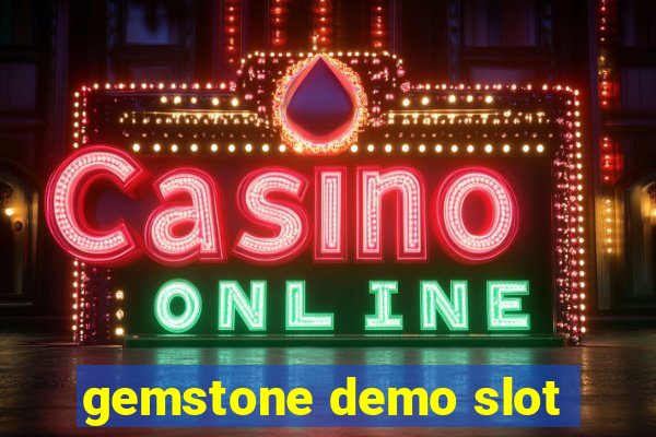 gemstone demo slot