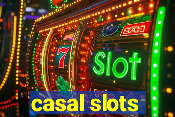 casal slots